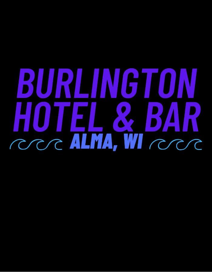 The Burlington Hotel & Bar - Alma Wi Exterior foto